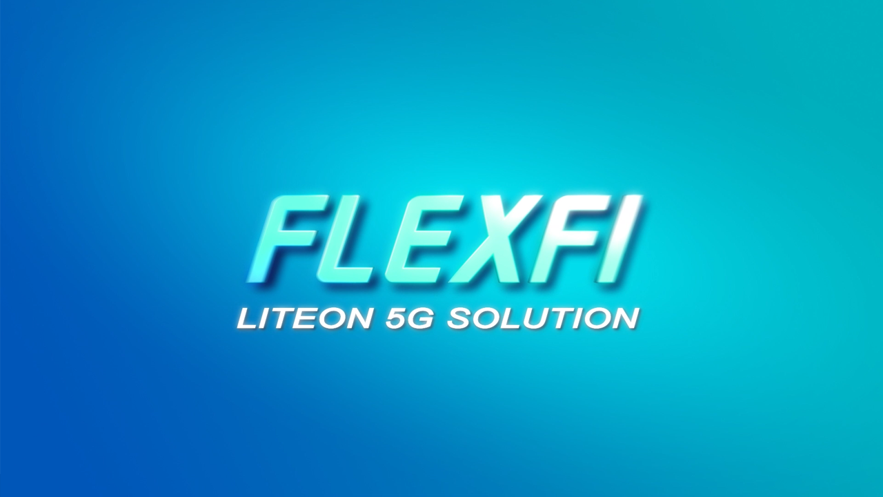 LITEON's 5G solutions